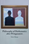 Philosophy of Mathematics after Wittgenstein