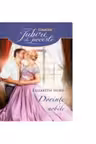 Iubiri de poveste. Dorinte nobile