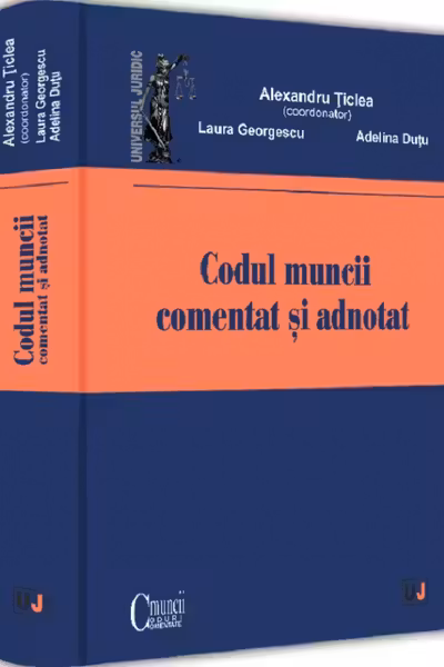 Codul muncii comentat si adnotat HARDCOVER