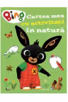 Bing – Cartea mea cu activitati in natura