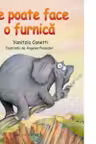 Ce poate face o furnica