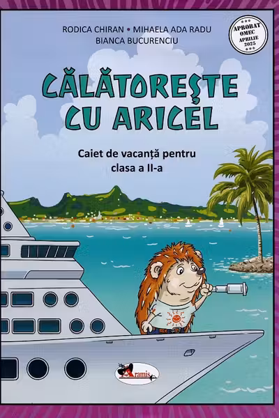Calatoreste cu Aricel. Caiet de vacanta pentru clasa 2