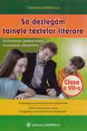Să dezlegăm tainele textelor literare - Clasa 7
