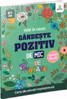 Gandeste pozitiv de mic