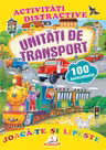 Activitati distractive Unitati de transport
