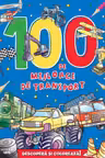 100 DE MIJLOACE DE TRANSPORT. DESCOPERA SI PICTEAZA!