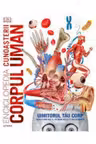 Enciclopedia cunoasterii. Corpul uman