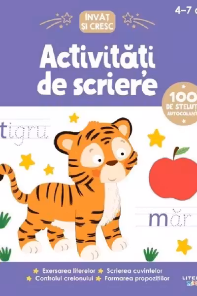 Activități de scriere. Învăț să cresc 4-7 ani