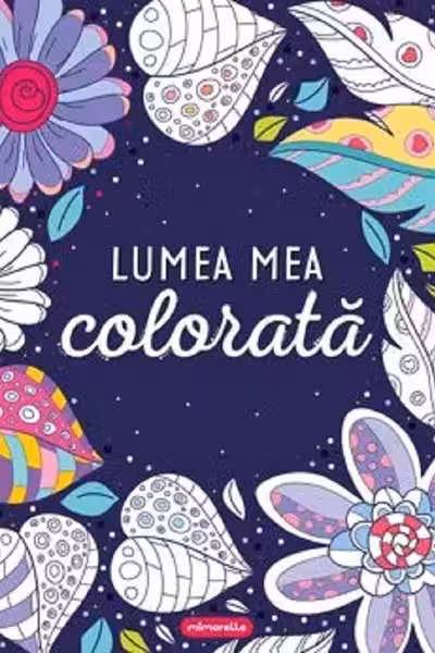 Lumea mea colorata