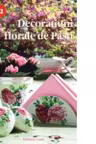 Decoratiuni florale de Pasti (Idei creative 72)