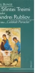 Icoana Sfintei Treimi a cuviosului Andrei Rubliov sau «Celalalt Paraclet»