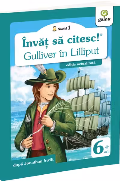Învăț să citesc! Nivelul 1 Gulliver în Lilliput