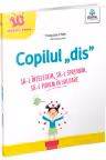 Copilul „dis”