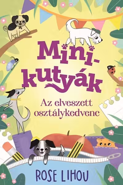 Minikutyak 2 - Az elveszett osztalykedvenc