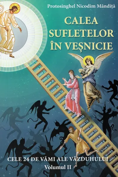 Calea sufletelor în veșnicie Vol.2