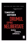 Drumul spre nelibertate