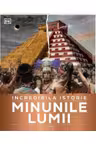 Incredibila istorie: Minunile lumii