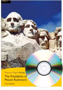 English Active Readers Level 2. The Presidents of Mount Rushmore Book + CD