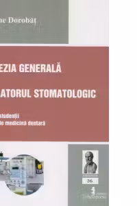 Anestezia generala in ambulatoriul stomatologic