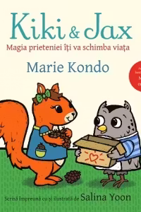 Kiki & Jax. Magia prieteniei iti va schimba viata