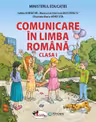 Comunicare in limba romana - Clasa 1