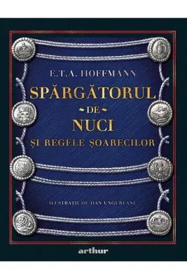 Spargatorul-de-Nuci si Regele Soarecilor - E. T. A Hoffmann