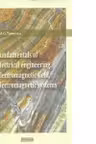 Fundamentals of electrical engineering. Electromagnetic field, electromagnetic systems