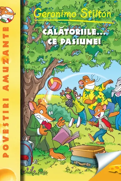 Calatoriile ce pasiune (vol.5 seria Geronimo Stilton)