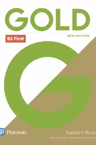 Gold New Edition B2 First Teacher's Book