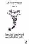 Jurnalul unei vieti moarte de-a gata