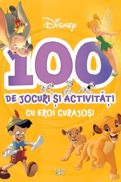 DISNEY. 100 DE JOCURI SI ACTIVITATI CU EROI CURAJOSI