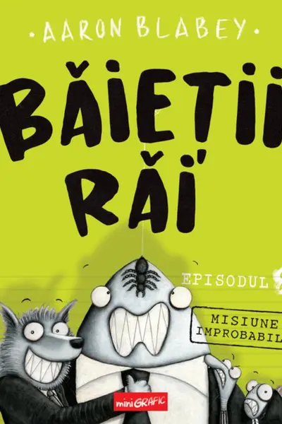 Baietii Rai. Misiune improbabila