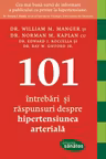 101 intrebari si raspunsuri despre hipertensiunea arteriala