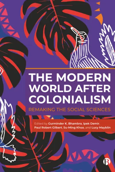 The Modern World After Colonialism
