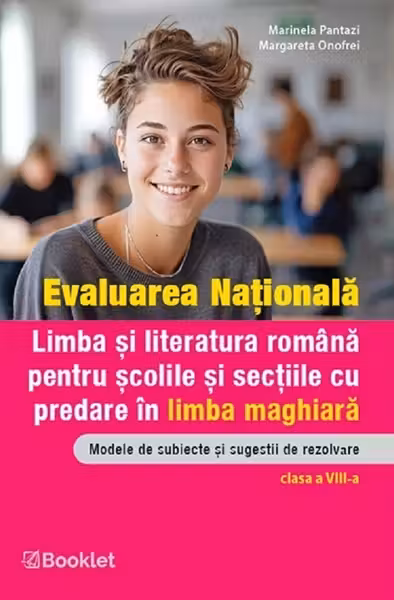 Evaluarea Națională. Limba și literatura română. Ghid de evaluare pentru școlile și secțiile cu predare în limba maghiară - Clasa 8