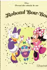 Disney Gold. 22 Robotul Bow Bot