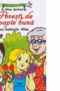 Povesti de noapte buna cu bunicuta Alina