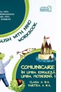 Comunicare in limba engleza. Limba moderna 1. Workbook - Caietul elevului clasa a II-a, partea a II-a