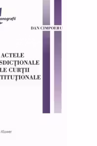Actele jurisdictionale ale Curtii Constitutionale