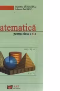 Matematica pentru clasa a VI-a