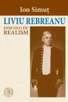 Liviu Rebreanu dincolo de realism