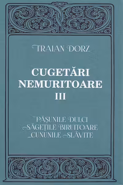 Cugetari nemuritoare, volumul 3