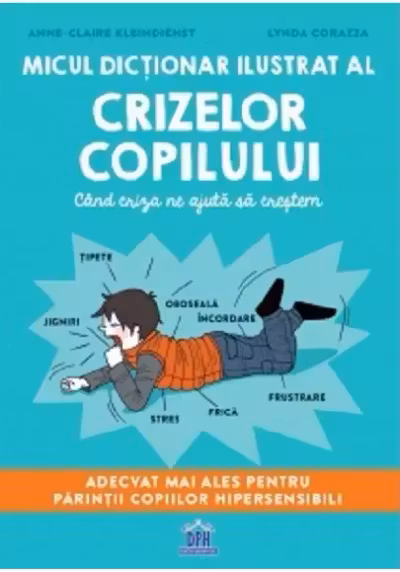 Micul dictionar ilustrat al crizelor copiilor