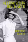 NECUNOSCUTA DIN TANGER. Christine Mangan