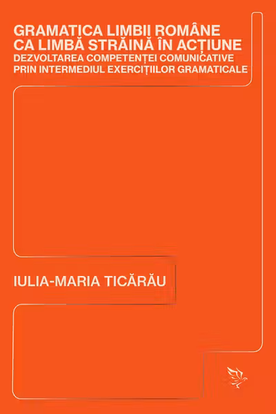 Gramatica limbii romane ca limba straina in actiune