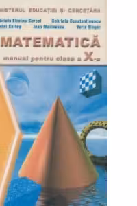 Matematica - manual pentru clasa a X-a (trunchi comun)