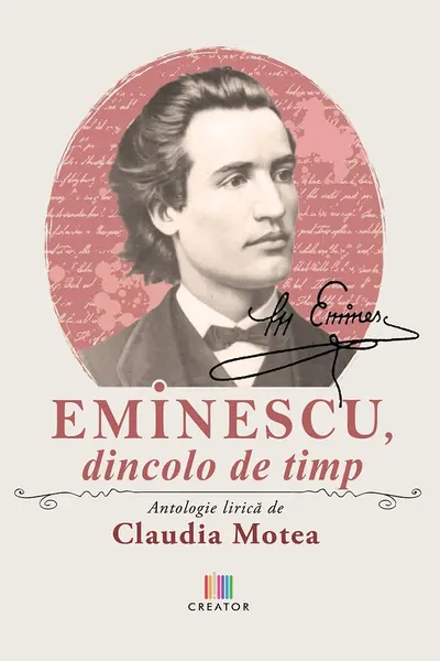Eminescu, dincolo de timp. Antologie lirica