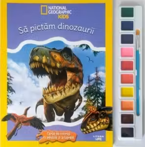 NATIONAL GEOGRAPHIC KIDS. SA PICTAM DINOZAURII. Carte de pictat cu pensula si acuarele