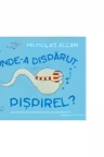 Unde-a disparut Pispirel?