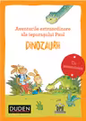 Aventurile extraordinare ale iepurașului Paul: Dinozaurii. Duden